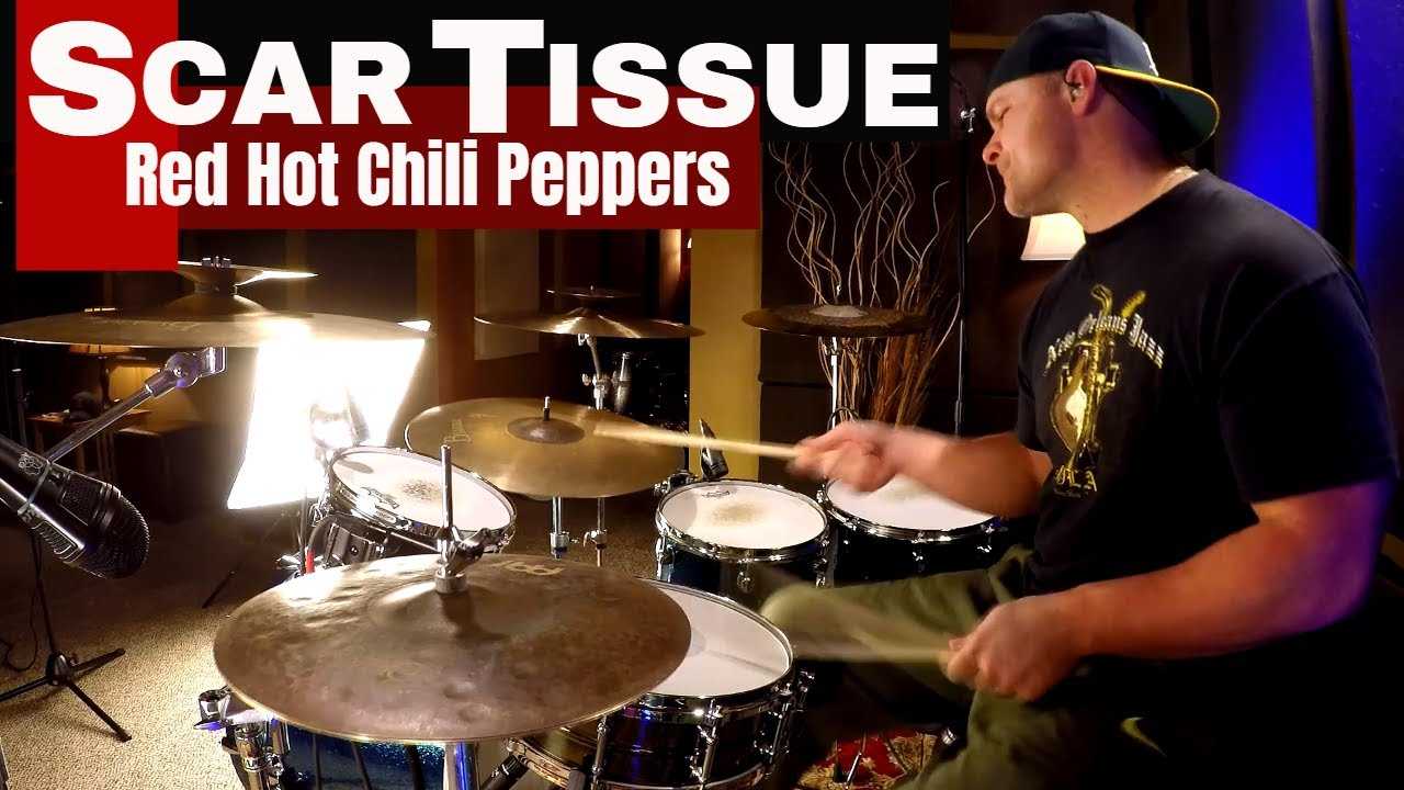 Peppers scar. Scar Tissue Red hot Chili Peppers. Scar Tissue Red hot. Scar Tissue Red hot Chili Peppers обложка. Red hot Chili Peppers Drums.
